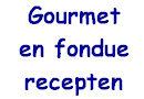 Recepten voor gourmet en fondue
