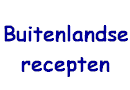 Recepten van buitenlandse gerechten 